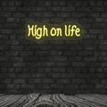 High On Life Neon Sign